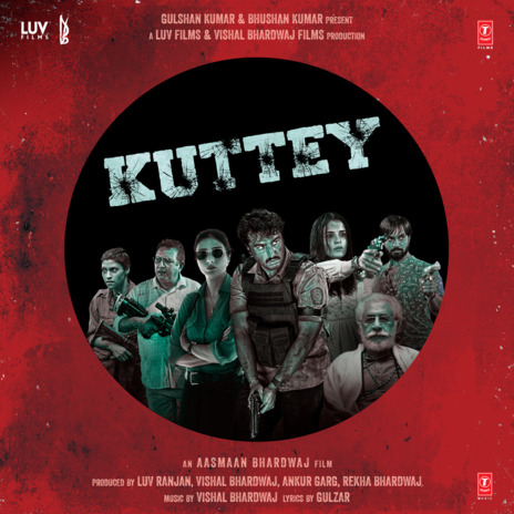 Kuttey ft. Vishal Bhardwaj | Boomplay Music