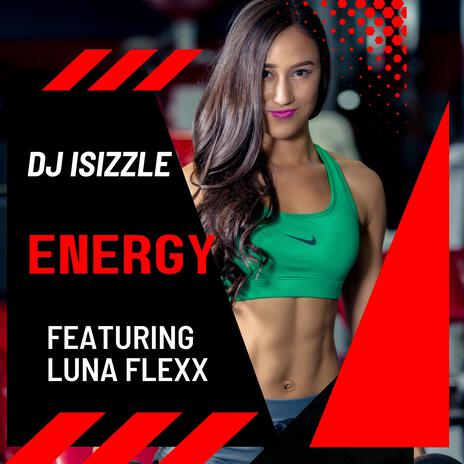 Energy ft. Luna Flexx | Boomplay Music