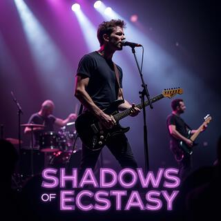 Shadows of Ecstasy