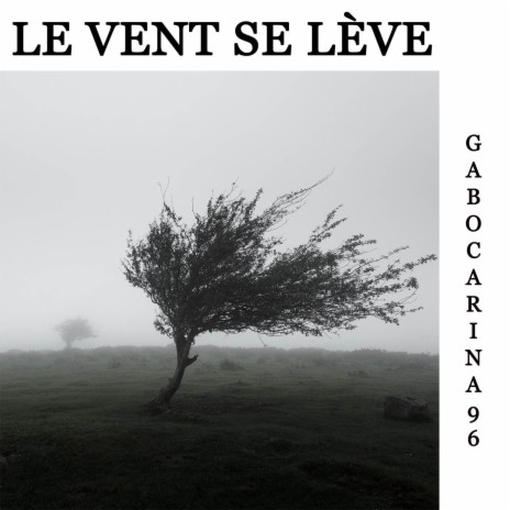 Le Vent Se Lève | Boomplay Music