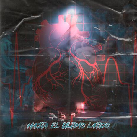 Hasta El Ultimo Latido ft. Energy | Boomplay Music