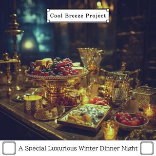 A Special Luxurious Winter Dinner Night