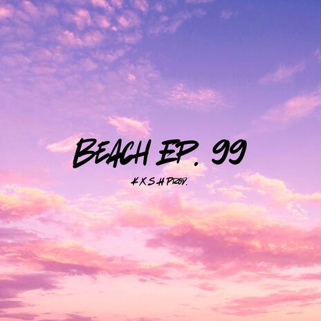 Beach Ep. 99