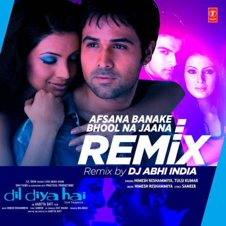 Afsana Banake Bhool Na Jaana Remix ft. Tulsi Kumar & Dj Abhi India | Boomplay Music