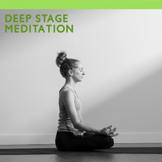 Deep Stage Meditation
