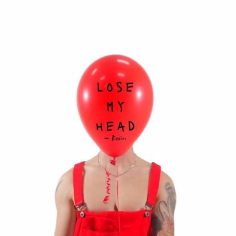 lose my head | Boomplay Music