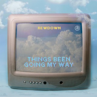 Things Been Going My Way lyrics | Boomplay Music