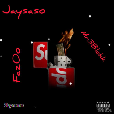 On fire ft. Faz0o & Jaysaso | Boomplay Music