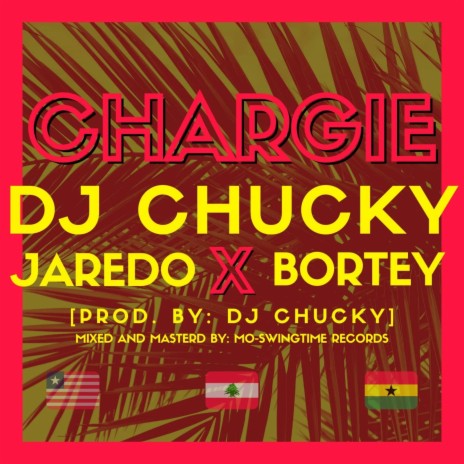 CHARGIE ft. Jaredo & Bortey | Boomplay Music