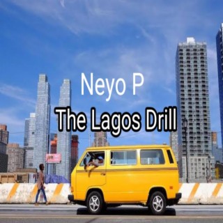 The Lagos Drill | Boomplay Music