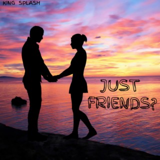 Just Friends?