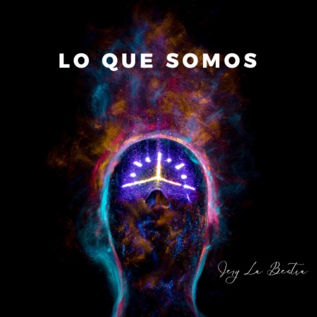 Lo que somos | Boomplay Music