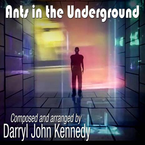 Ants in the Underground