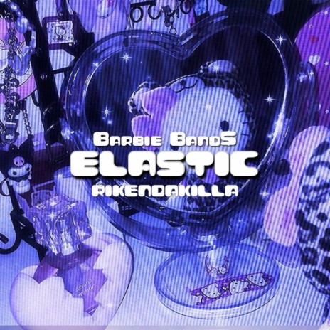 elastic ft. RIKENDAKILLA | Boomplay Music