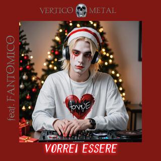 VORREI ESSERE ft. Fantomico lyrics | Boomplay Music