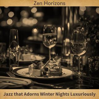 Jazz That Adorns Winter Nights Luxuriously