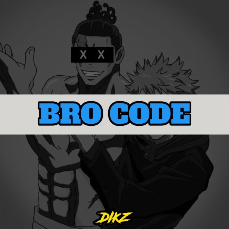 Bro Code | Boomplay Music