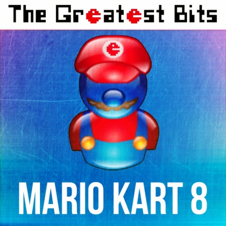 Big Blue (From Mario Kart 8) | Boomplay Music