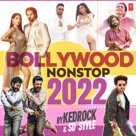 Bollywood Nonstop 2022 ft. Yo Yo Honey Singh, Kanika Kapoor, Vishal-Shekhar, Nakash Aziz & Sachet Tandon | Boomplay Music