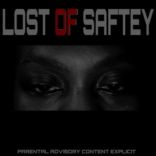 Lost Of Safety (Edit)