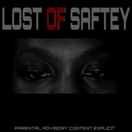 Lost Of Safety (Edit)