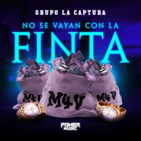 No se Vayan con la Finta | Boomplay Music