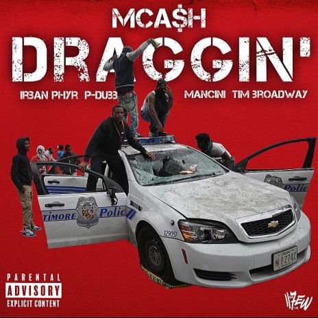 Draggin' ft. Irban Phyr, P-Dubb Mancini & Tim Broadway | Boomplay Music