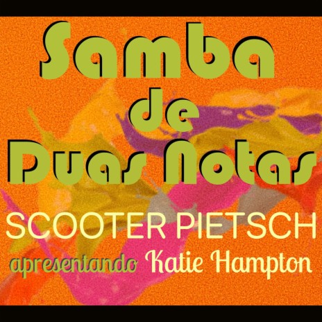 Samba de Duas Notas (Portuguese Version) ft. Katie Hampton | Boomplay Music