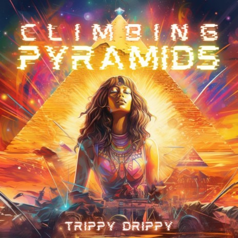 Climbing Pyramids | Boomplay Music
