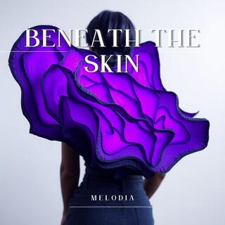 Beneath the Skin