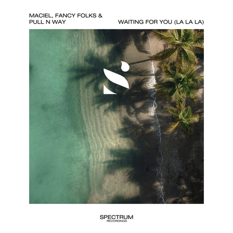 Waiting for You (La La La) ft. Maciel & Pull n Way | Boomplay Music