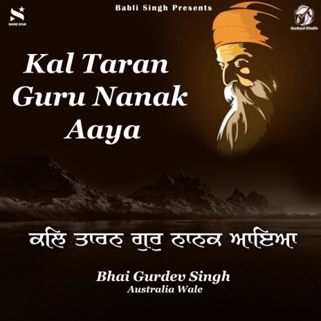 Kal Taran Gur Nanak Aaya | Boomplay Music