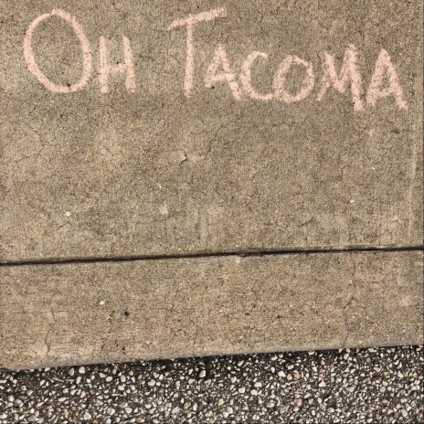 Oh, Tacoma | Boomplay Music