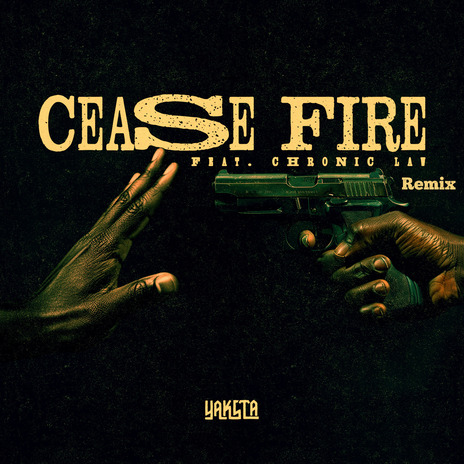 Cease Fire Remix ft. Chronic Law | Boomplay Music