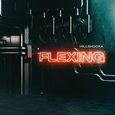 Flexing | Boomplay Music