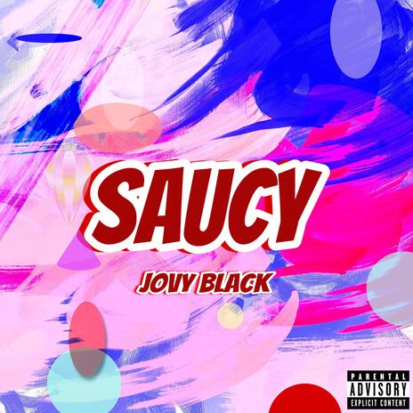 SAUCY | Boomplay Music