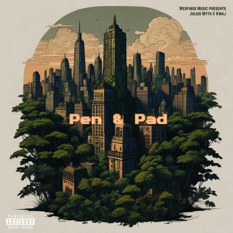 Pen and Pad ft. Kwaj | Boomplay Music