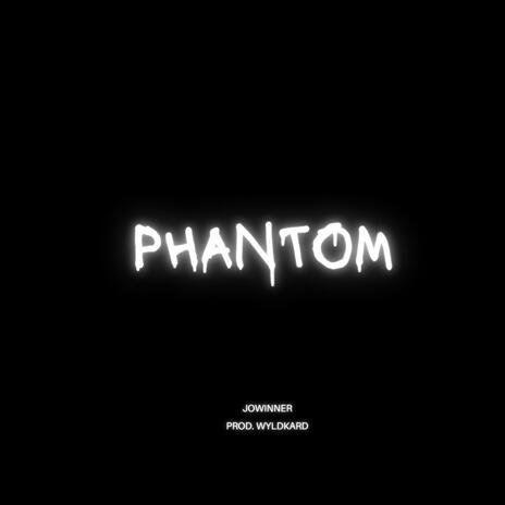 Phantom | Boomplay Music