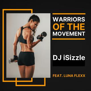 Warriors Of The Movement ft. Luna Flexx lyrics | Boomplay Music