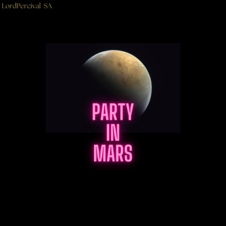 Party In Mars | Boomplay Music