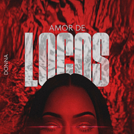 Amor De Locos | Boomplay Music