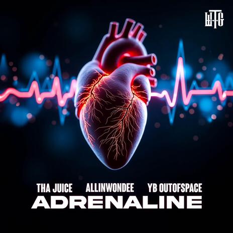 Adrenaline ft. Allinwondee & YBOutofspace | Boomplay Music