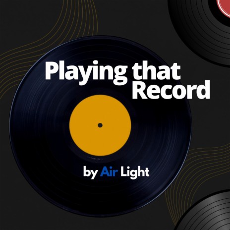 Playing that Record | Boomplay Music