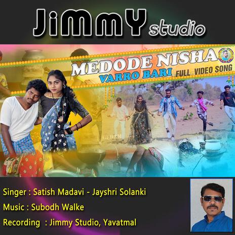 Mendode Nisha Varro Bari ft. Subodh Walke, Satish Madavi & Jayshri Solanki