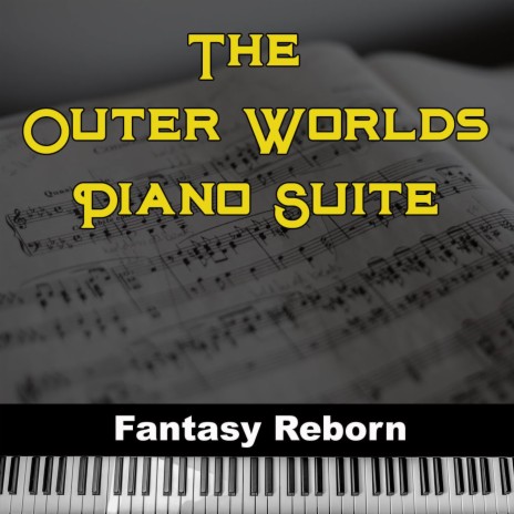 The Outer Worlds ~ Piano Suite | Boomplay Music