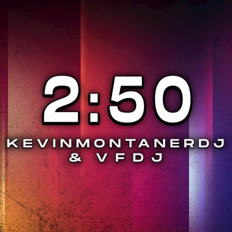 2:50 (Remix) ft. KevinMontanerDj | Boomplay Music