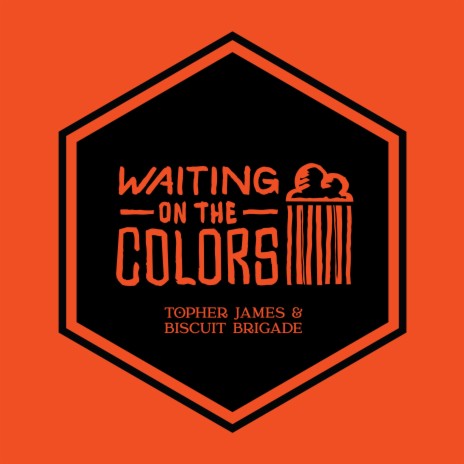 Waiting On The Colors | Boomplay Music