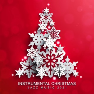 Instrumental Christmas Jazz Music 2021