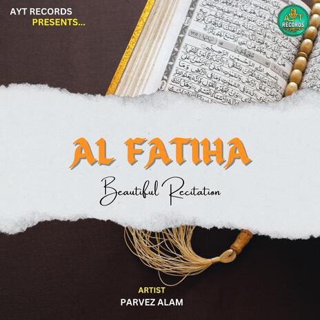 Surah Fatihaa ft. AYT RECORDS | Boomplay Music