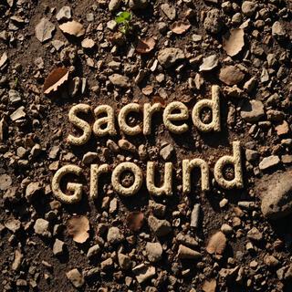 Sacred Ground